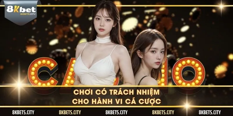 Chơi có trách nhiệm cho hành vi cá cược